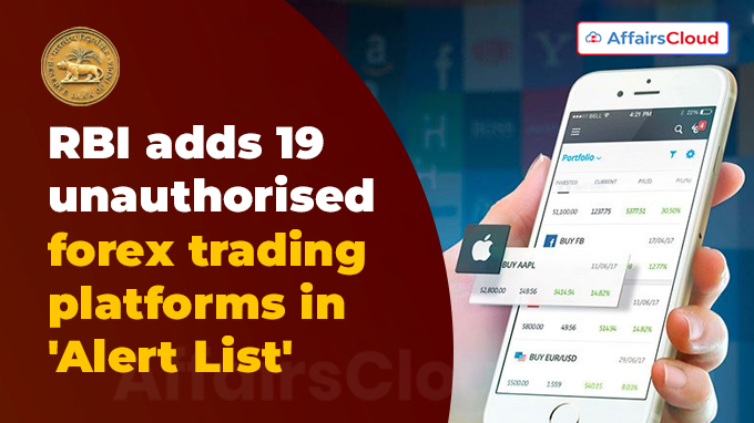 RBI updates 'alert list' of unauthorised forex trading platforms rev