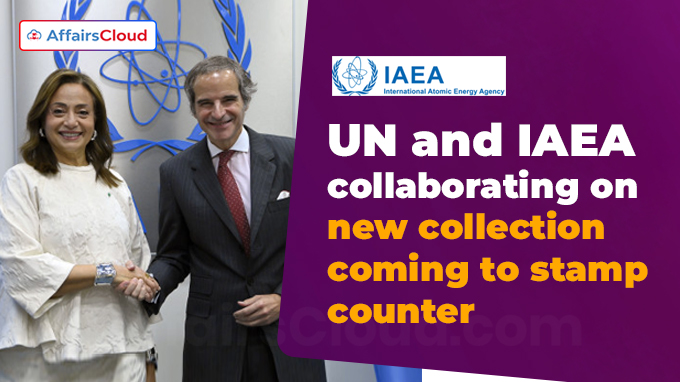 UN and IAEA collaborating on new collection coming to stamp counter