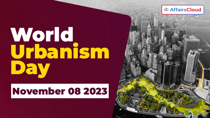 World Urbanism Day - November 08 2023