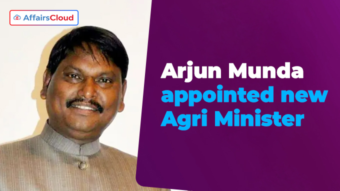 Arjun Munda appointed new Agri Minister