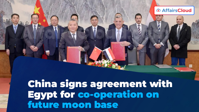 China signs agreement with Egypt for co-operation on future moon base