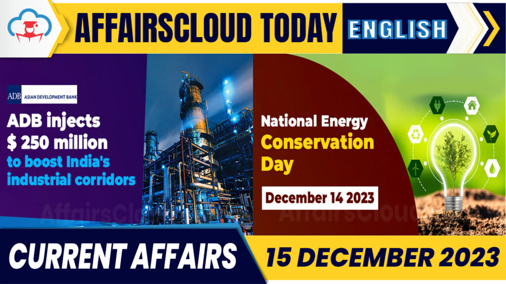 Current Affairs 15 December 2023