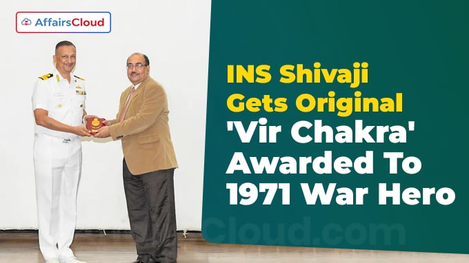 INS Shivaji Gets Original 'Vir Chakra' Awarded To 1971 War Hero