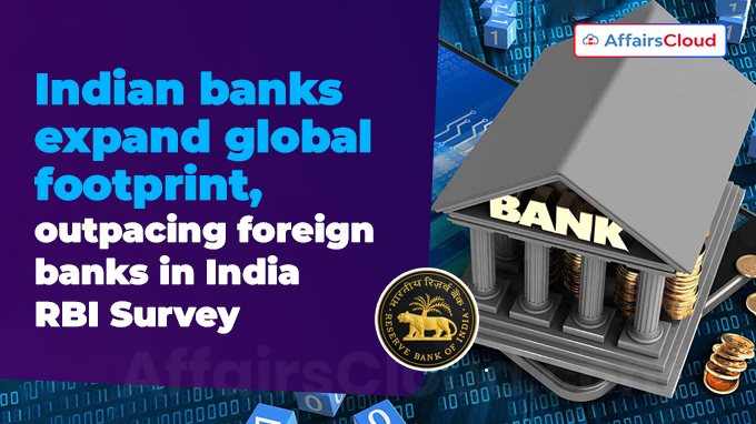 Indian banks expand global footprint, outpacing foreign banks in India