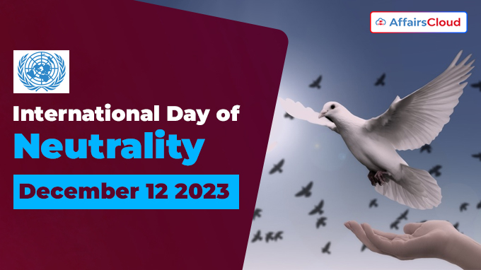 International Day of Neutrality - December 12 2023