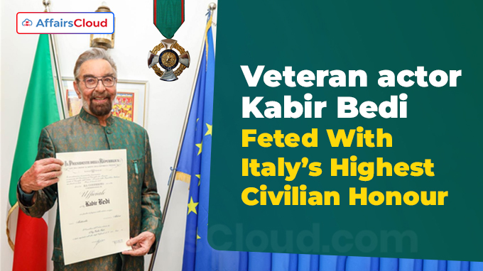 Kabir Bedi Feted With Italy’s Highest Civilian Honour