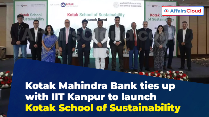 Kotak Mahindra Bank ties up with IIT Kanpur to launch Kotak School of Sustainability