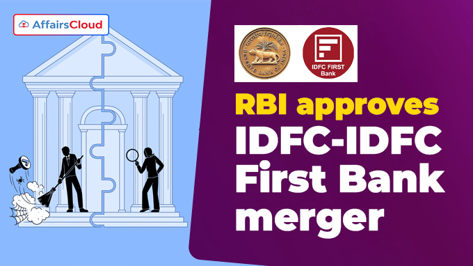 RBI approves IDFC-IDFC First Bank merger