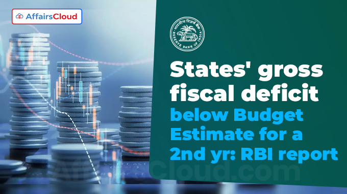 States' gross fiscal deficit below Budget Estimate for a 2nd yr