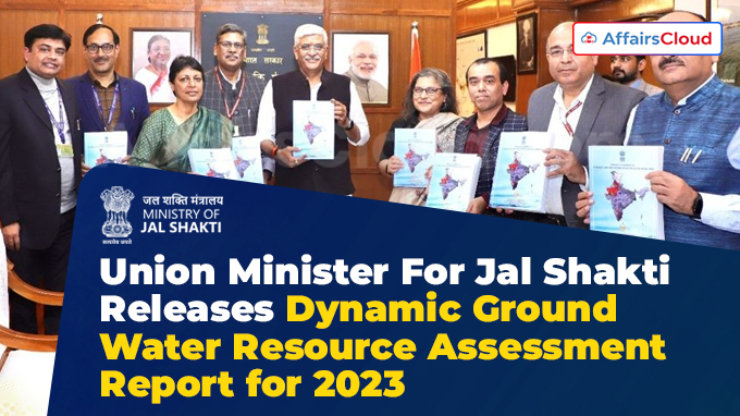 Union Minister For Jal Shakti Releases Dynamic Ground Water Resource Assessment 2023