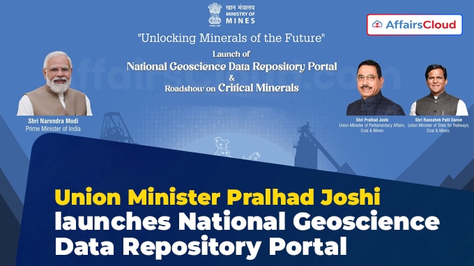 Union Minister Pralhad Joshi launches National Geoscience Data Repository Portal