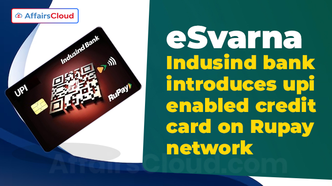 esvarna-indusind-bank-introduces-upi-enabled-credit-card