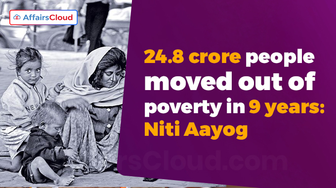 24.8 crore people moved out of poverty in 9 years