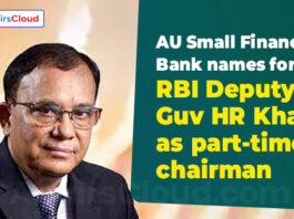 AU Small Finance Bank names former RBI Deputy Guv HR Khan as part-time chairman