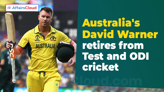 Australia's David Warner retires from Test and ODI cricket