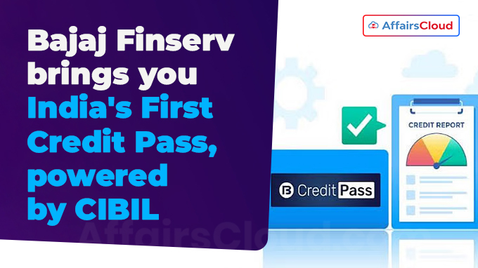 Bajaj Finserv brings you India's First Credit Pass, powered by CIBIL