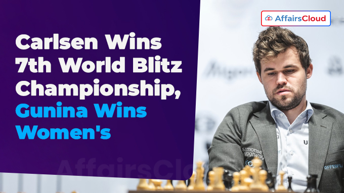 Carlsen Wins 7th World Blitz Championship, Gunina Wins Women's