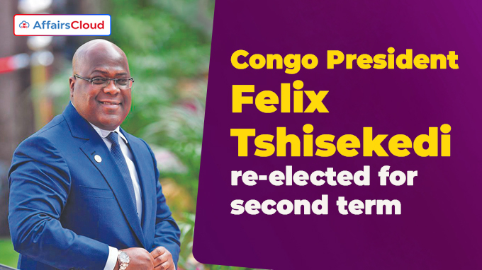 Congo President Felix Tshisekedi re-elected for second term