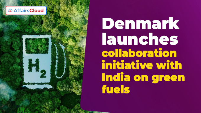 Denmark launches collaboration initiative with India on green fuels