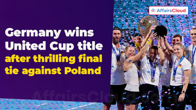 Germany wins United Cup title after thrilling final tie against Poland