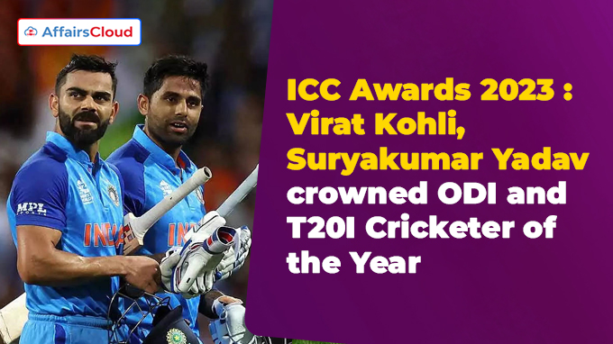 ICC Awards 2023 Virat Kohli, Suryakumar Yadav crowned ODI and T20I Cricketer of the Year
