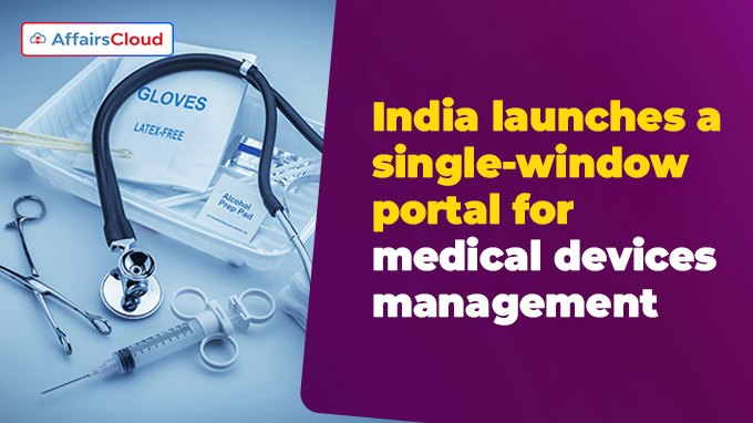 India launches a single-window portal for medical devices management