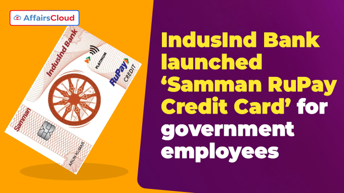 IndusInd Bank Launches ‘Samman RuPay Credit Card’