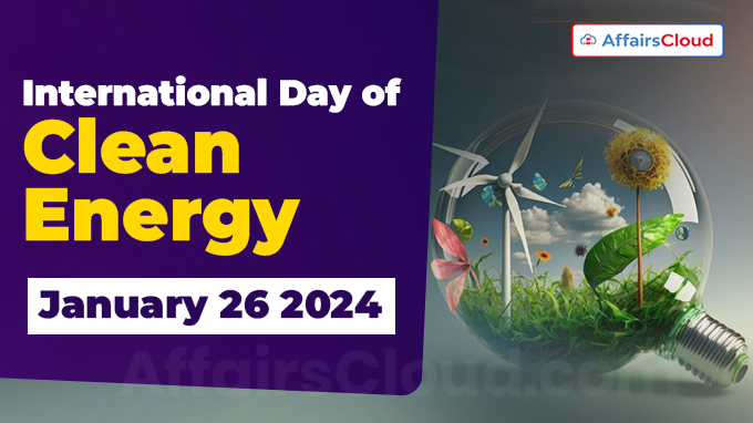 International Day of Clean Energy - January 26 2024
