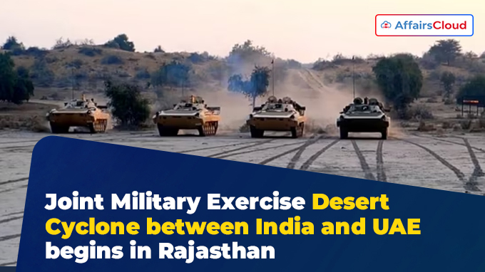 Joint Military Exercise Desert Cyclone between India and UAE begins in Rajasthan