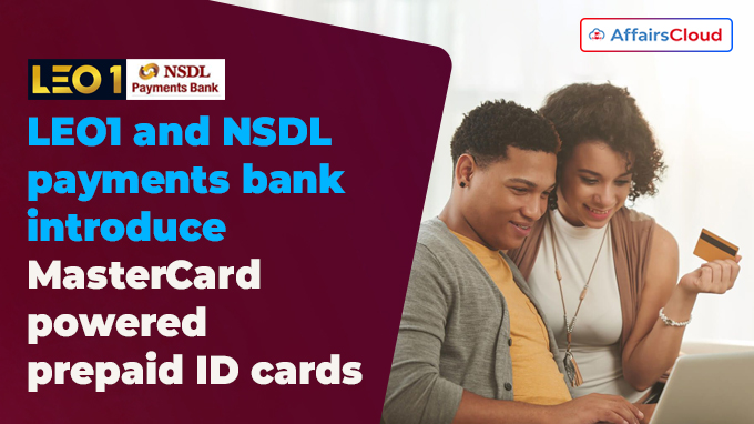 LEO1 and NSDL payments bank introduce MasterCard-powered prepaid ID cards