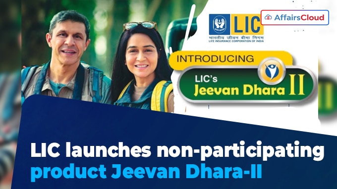 LIC launches non-participating product Jeevan Dhara-II