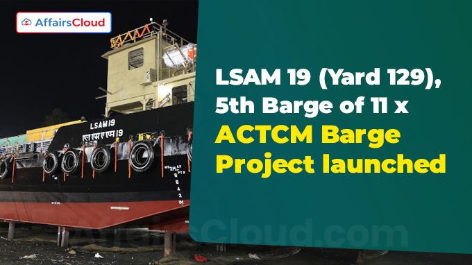 LSAM 19 (Yard 129), 5th Barge of 11 x ACTCM Barge Project launched