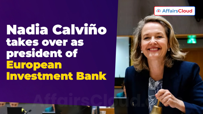 Nadia Calviño takes over as president of European Investment Bank