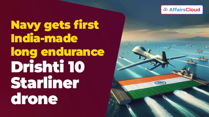 Navy gets first India-made long endurance Drishti 10 Starliner drone