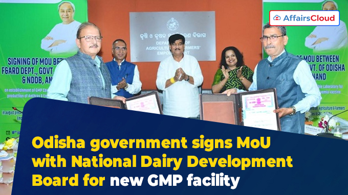 Odisha government signs MoU with National Dairy Development Board for new GMP facility