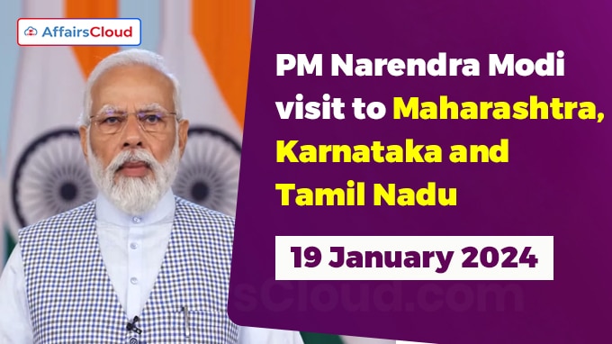 PM Narendra Modi visit to Maharashtra, Karnataka and Tamil Nadu