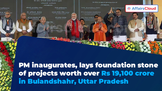 PM inaugurates, lays foundation stone of projects worth over Rs 19,100 crore