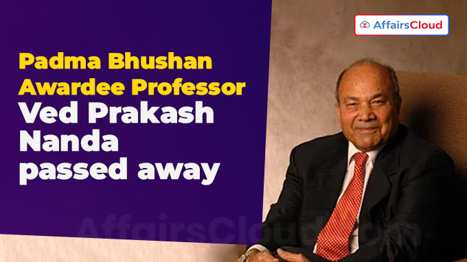 Padma Bhushan Awardee Professor Ved Prakash Nanda passed away