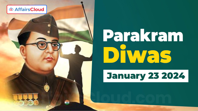 Parakram Diwas - January 23 2024