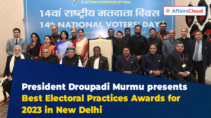 President Droupadi Murmu presents Best Electoral Practices Awards for 2023 in New Delhi
