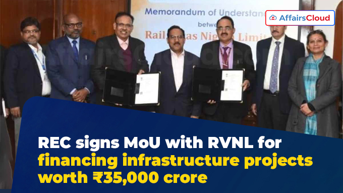 REC signs MoU with RVNL for financing infrastructure projects worth ₹35,000 crore