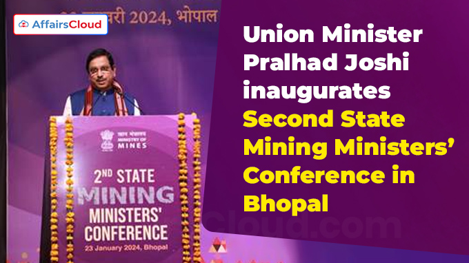 Union Minister Pralhad Joshi inaugurates Second State Mining Ministers’ Conference in Bhopal