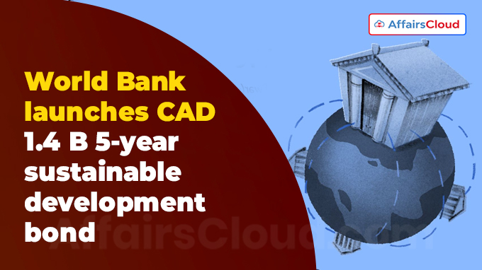 World Bank launches CAD 1.4 B 5-year sustainable development bond 1