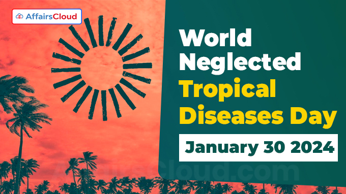 World Neglected Tropical Diseases Day - January 30 2024