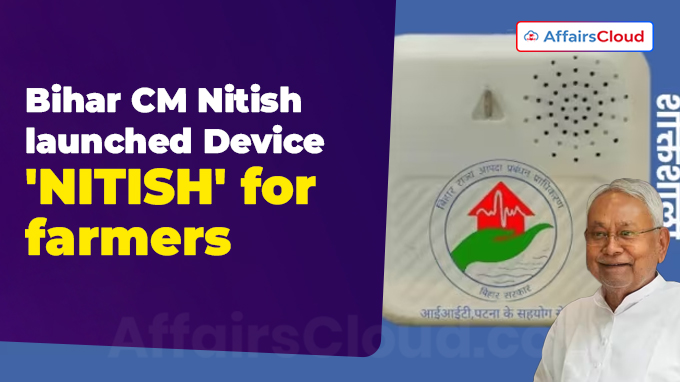 Bihar CM Nitish launched Device 'NITISH' for farmers