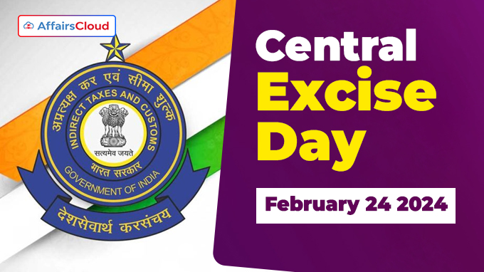 Central Excise Day - February 24 2024