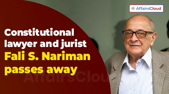 Constitutional lawyer and jurist Fali S. Nariman passes away