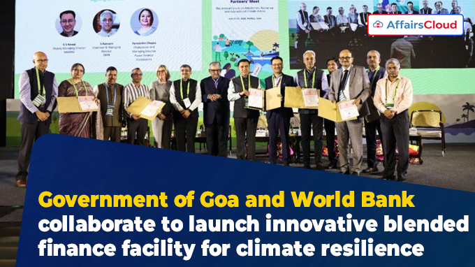 Government of Goa and World Bank collaborate to launch innovative blended finance facility for climate resilience