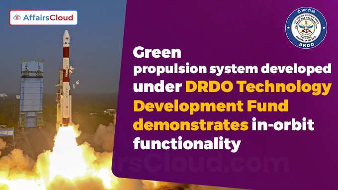Green propulsion system developed under DRDO Technology