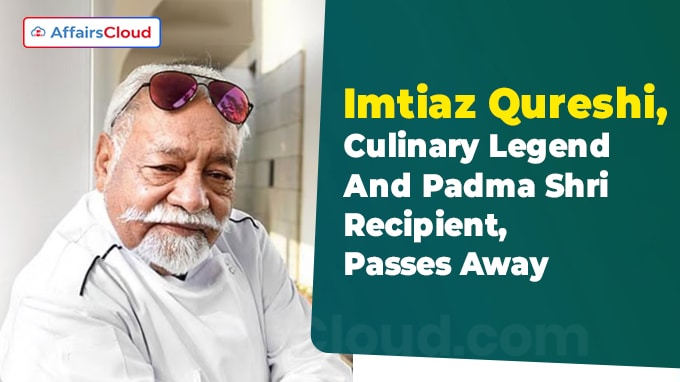 Imtiaz Qureshi, Culinary Legend And Padma Shri Recipient, Passes Away